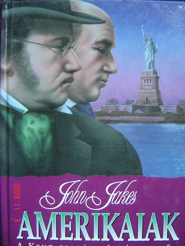 John Jakes: Amerikaiak - A Kent család története 8. antikvár