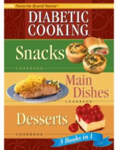 Diabetic Cooking Snacks, Main Dishes, Desserts antikvár