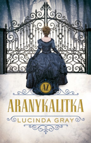 Lucinda Gray: Az aranykalitka könyv