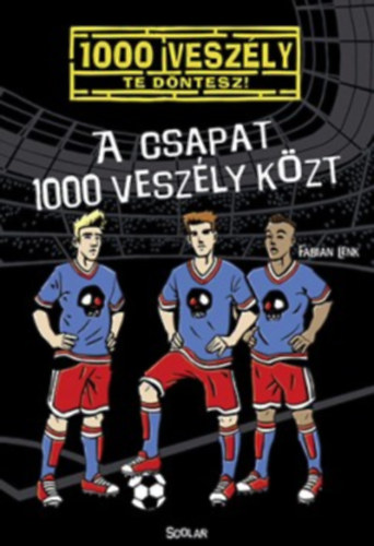 Fabian Lenk: A csapat 1000 veszély közt antikvár