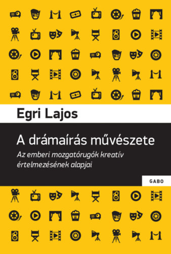 Egri Lajos: A drámaírás művészete e-Könyv