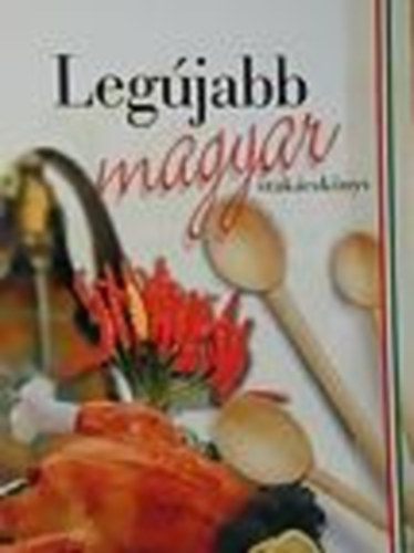 Nagy Erzsébet: Legújabb magyar szakácskönyv antikvár