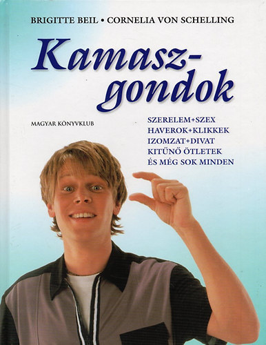 Beil, B.-Schelling, C. von: Kamaszgondok antikvár