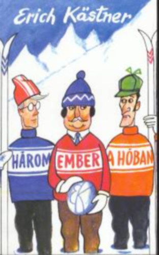 Erich Kästner: Három ember a hóban - Vidám könyvek antikvár