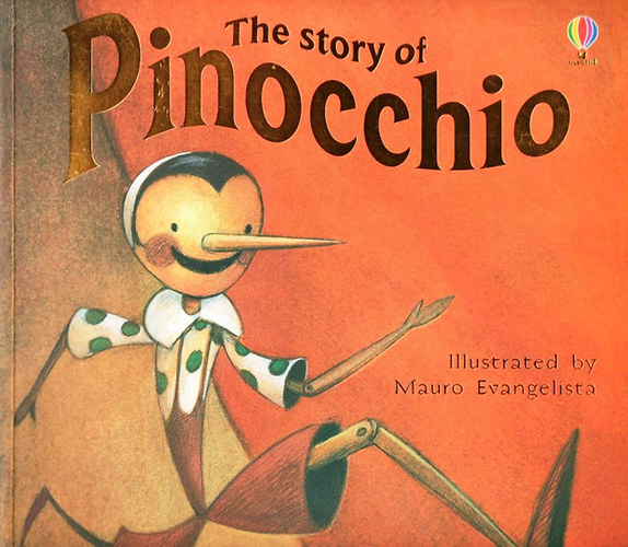 Katie Daynes; Mauro Evangelista: The story of Pinocchio antikvár