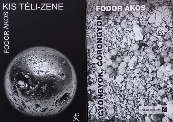 Fodor Ákos: Gyöngyök, göröngyök - Szerelem lépte nyomában +Kis téli-zene - Hangocskák a csönd körül  (2 mű) antikvár