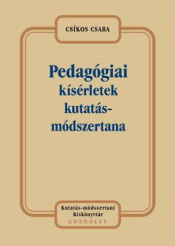 Csíkos Csaba: Pedagógiai kísérletek kutatásmódszertana könyv