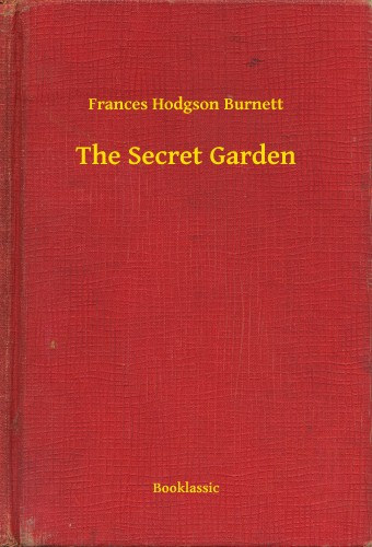 Frances Hodgson Burnett: The Secret Garden e-Könyv