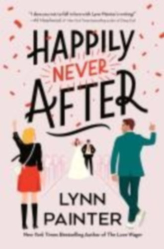 Painter, Lynn: Happily Never After idegen