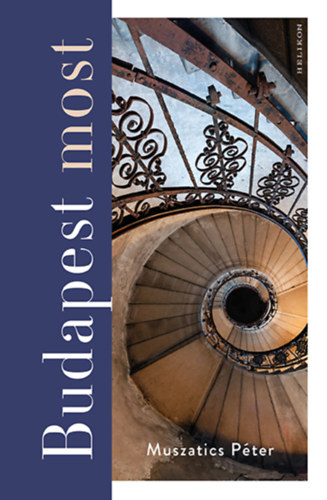 Muszatics Péter: Budapest most könyv