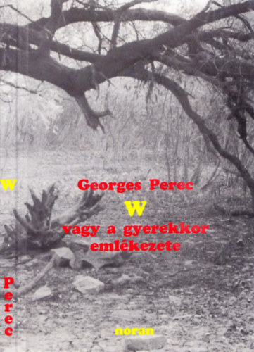 Georges Perec: W vagy a gyerekkor emlékezete antikvár