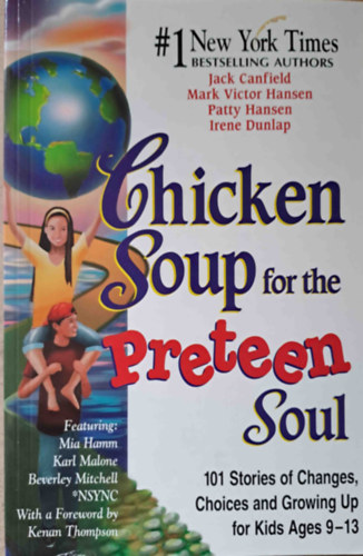 Jack Canfield, Mark Victor Hansen, Patty Hansen, Irene Dunlap: Chicken Soup for the Preteen Soul antikvár