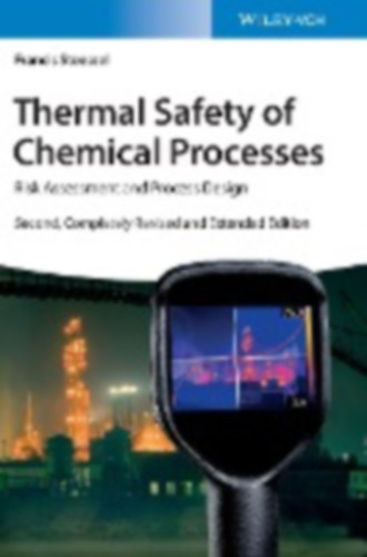 Stoessel, Francis: Thermal Safety of Chemical Processes idegen
