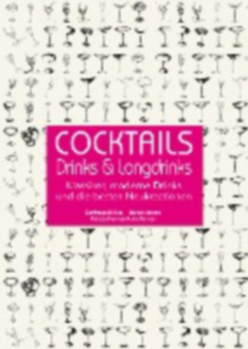 Di Niso, Gianfranco - Manzoni, Davide - Petroni, Fabio: Cocktails, Drinks & Longdrinks idegen