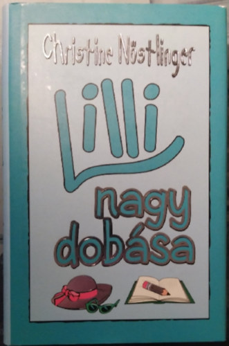 Christine Nöstlinger: Lili nagy dobása antikvár