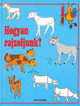Barbara Soloff-Levy: Hogyan rajzoljunk? antikvár