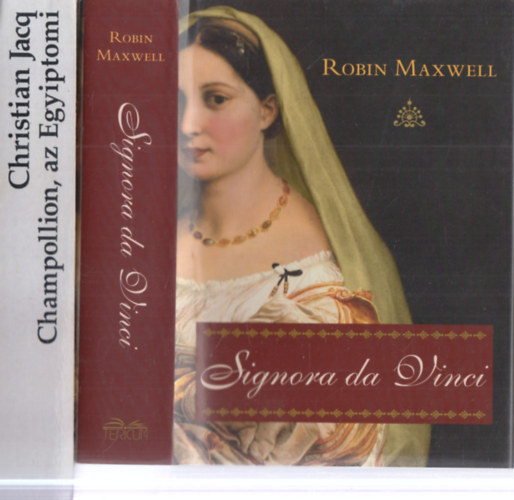 Robin Maxwell, Christian Jacq: 2 db. történelmi regény (Signora da Vinci + Champollion, az egyiptomi) antikvár