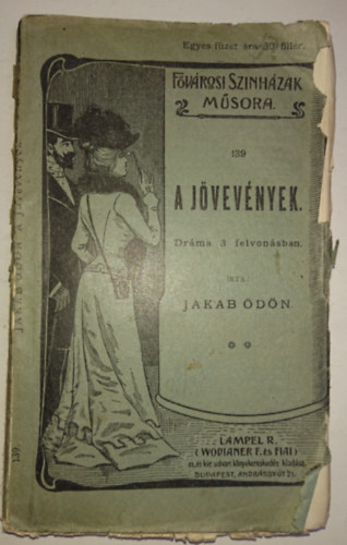 Jakab Ödön: A jövevények  - Dráma 3 felvonásban antikvár