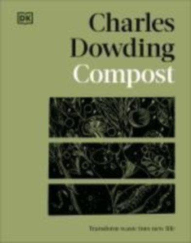 Dowding, Charles: Compost idegen