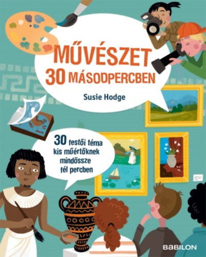 Susie Hodge: Művészet 30 másodpercben könyv