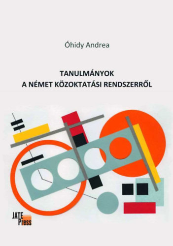 Óhidy Andrea: Tanulmányok a német közoktatási rendszerről könyv