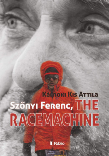 Kálnoki Kis Attila: Szőnyi Ferenc, The Racemachine könyv