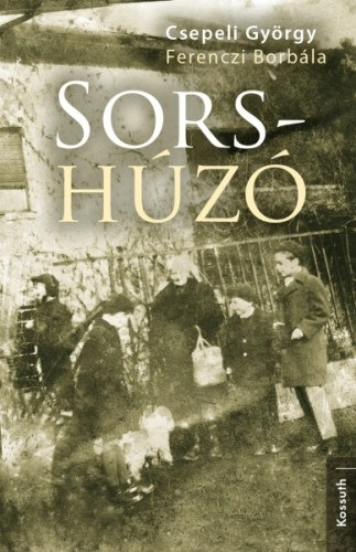 Csepeli György - Ferenczi Borbála: Sors-húzó e-Könyv