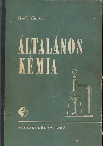 Gróh Gyula: Általános kémia antikvár
