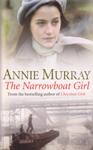Annie Murray: The Narrowboat Girl antikvár