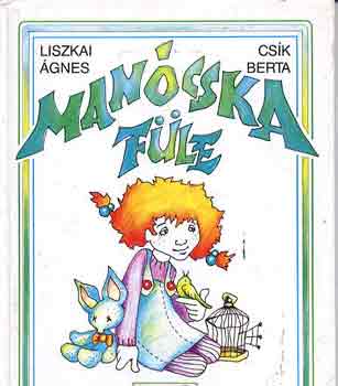 Liszkai Ágnes: Manócska füle antikvár