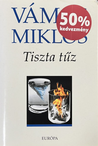 Vámos Miklós: Tiszta tűz antikvár