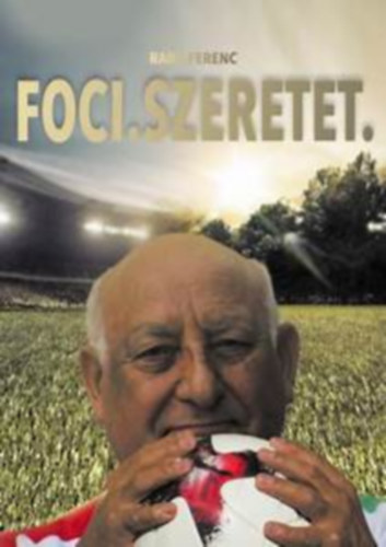 Rabb Ferenc: Foci. Szeretet. antikvár