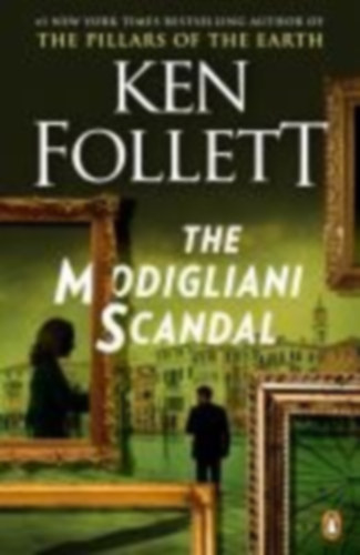 Follett, Ken: The Modigliani Scandal idegen