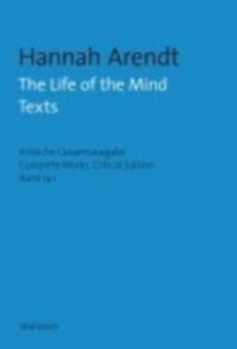 Arendt, Hannah: The Life of the Mind idegen