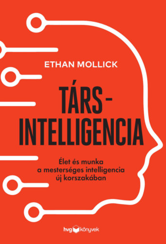 Ethan Mollick: Társintelligencia könyv