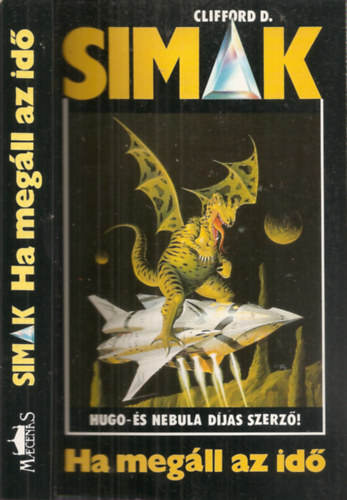Clifford D. Simak: Ha megáll az idő - Time is the simplest thing antikvár