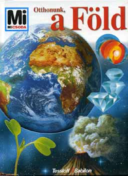 Rainer Köthe: Mi micsoda? - Otthonunk, a Föld antikvár