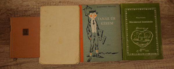 Madách Imre, Katona József, Karinthy Frigyes, Móra Ferenc: 4 kötelező olvasmány általános iskolásoknak: Bánk Bán, Az ember tragédiája, Tanár úr kérem, Kincskereső kisködmön antikvár