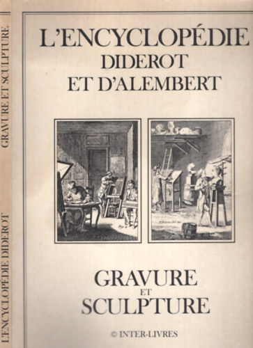 Gravure et Sculpture - L'Encyclopédie Diderot et d'Alembert antikvár
