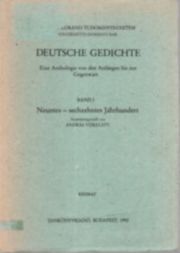Vízkelety András: Deutsche Gedichte - Eine Anthologie von den Anfangen bis zur Gegenwart II. antikvár