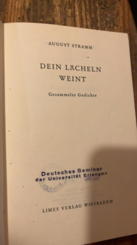 Stramm August: Dein Lächeln weint. Gesammelte Gedichte. antikvár