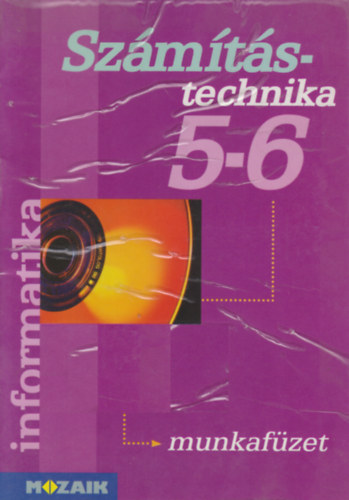 Kokas; Rozgonyi-Borus Ferenc: Számítástechnika munkafüzet 5-6.o. antikvár