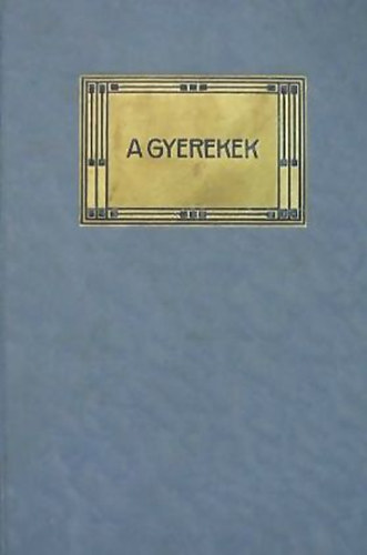 Mikszáth Kálmán: A gyerekek (Mikszáth Kálmán munkái XVI.) antikvár