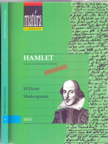William Shakespeare, Fordító Arany János: Hamlet, dán királyfi - Teljes gondozott szöveg - Kétnyelvű kiadás (Matúra Klaszikusok - Kidolgozott érettségi tétel - puskával) antikvár