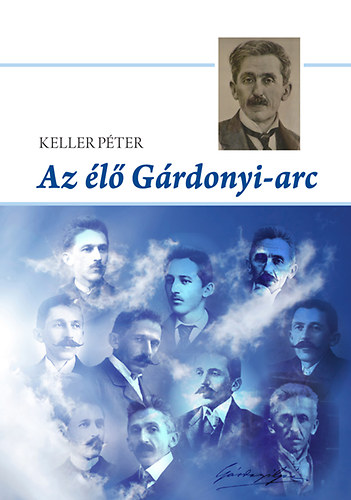 Keller Péter: Az élő Gárdonyi-arc antikvár