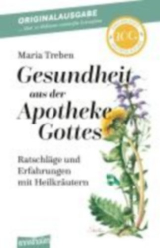 Treben, Maria: Gesundheit aus der Apotheke Gottes idegen