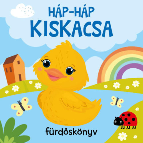 Háp-háp kiskacsa - Fürdőskönyv könyv