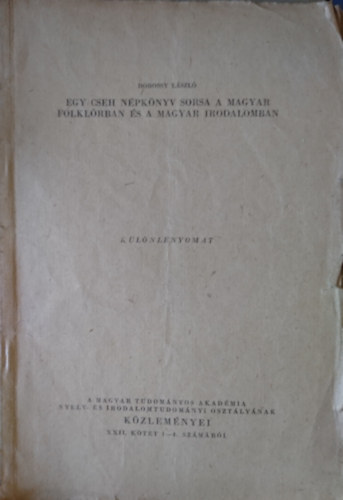 Dobossy László: Egy cseh népkönyv sorsa a magyar folklórban és a magyar irodalomban - Dedikált antikvár