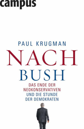 Paul Krugman: Nach Bush (Bush után német nyelven) antikvár