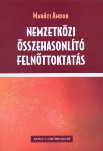 Maróti Andor: Nemzetközi összehasonlító felnőttoktatás könyv